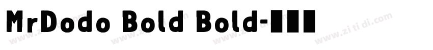 MrDodo Bold Bold字体转换